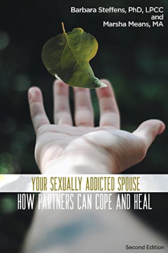 Imagen de archivo de Your Sexually Addicted Spouse: How Partners Can Cope and Heal a la venta por Hawking Books