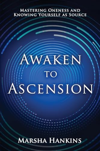 Beispielbild fr Awaken to Ascension: Mastering Oneness and Knowing Yourself as Source zum Verkauf von Front Cover Books