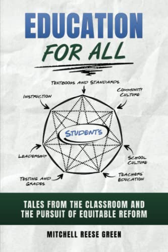 Stock image for Education for All: Tales from the Classroom and the Pursuit of Equitable Reform for sale by Red's Corner LLC