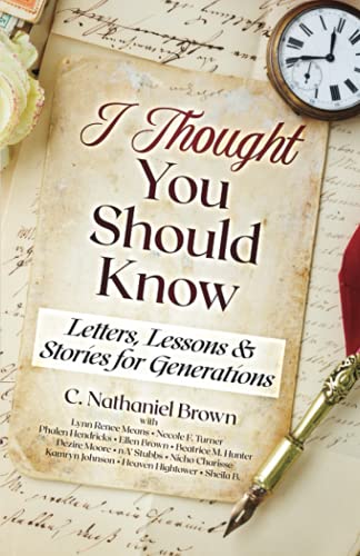 Beispielbild fr I Thought You Should Know: Letters, Lessons & Stories for Generations zum Verkauf von THE SAINT BOOKSTORE