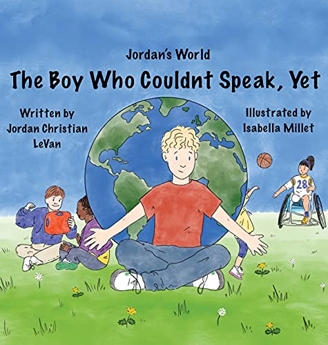 Beispielbild fr The Boy Who Couldn't Speak, Yet (1) (Jordan's World) zum Verkauf von AwesomeBooks