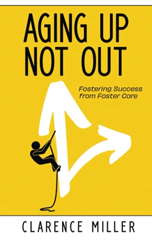 Stock image for Aging Up, Not Out: Fostering Success from Foster Care for sale by PlumCircle
