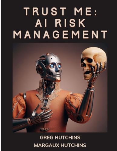 Stock image for Trust Me - AI Risk Management for sale by GF Books, Inc.