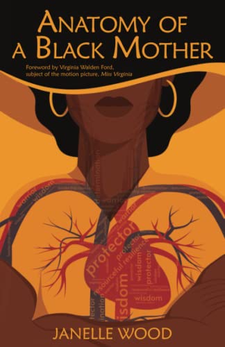Imagen de archivo de Anatomy of a Black Mother: The Education of Our Children ? Our Responsibility, Our Right a la venta por GF Books, Inc.
