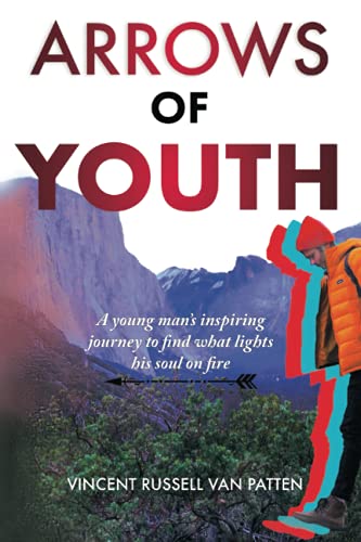 Stock image for Arrows of Youth: A Young Man's Inspiring Journey to Find What Lights His Soul on Fire?Color for sale by Decluttr