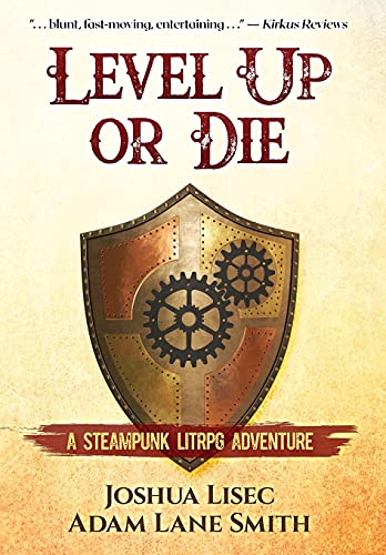 Beispielbild fr Level Up or Die: A LitRPG Steampunk Adventure zum Verkauf von Buchpark
