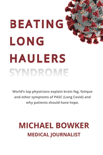 Beispielbild fr BEATING LONG HAULERS: World's top physicians explain brain fog, fatigue and other symptoms of PASC (Long Covid) and why patients should have hope. zum Verkauf von SecondSale