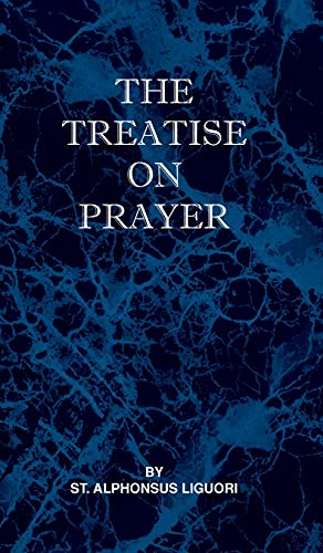 Beispielbild fr Treatise on Prayer zum Verkauf von GreatBookPrices