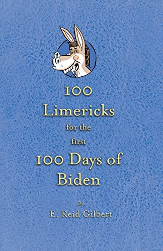 Stock image for 100 Limericks for the First 100 Days of Biden for sale by GreatBookPrices