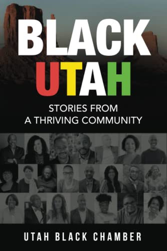 9781737200079: Black Utah: Stories from a Thriving Community