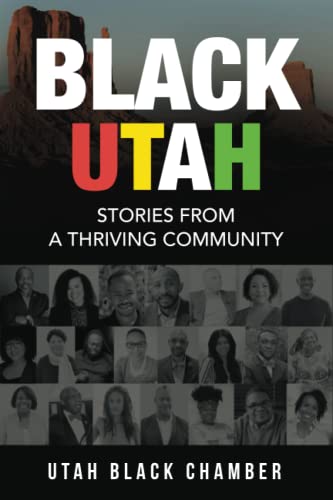9781737200093: Black Utah: Stories from a Thriving Community