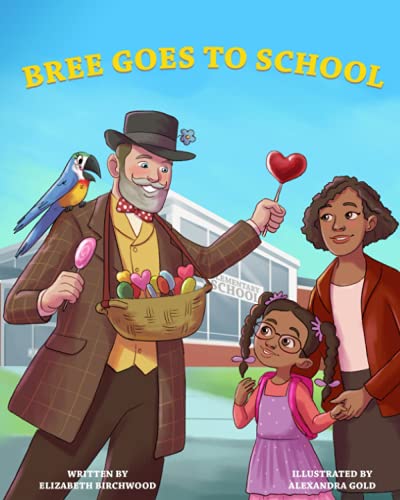 Stock image for Bree Goes To School: A Fun and Interactive Childrens Book, About, The First Day of School Jitters, Friendships and Adjusting to Change for sale by Red's Corner LLC