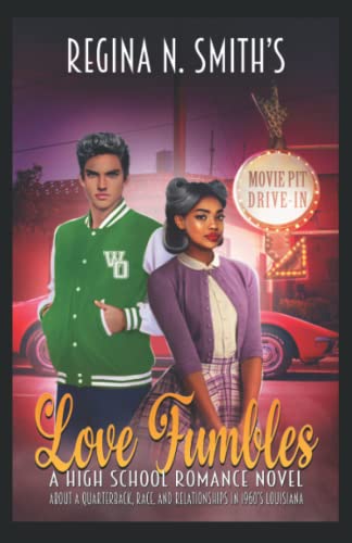 Beispielbild fr Love Fumbles: A High School Romance Novel about a Quarterback, Race, and Relationships in 1960's Louisiana zum Verkauf von SecondSale