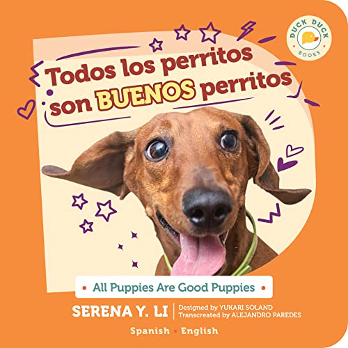 Stock image for Spanish bilingual book for kids: Todos los perritos son buenos perritos: All Puppies Are Good Puppies | a children's book about diversity and multiculturalism via cute dogs | Duck Duck Books for sale by ThriftBooks-Dallas