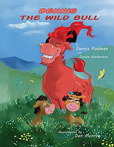 Imagen de archivo de Dennis the Wild Bull a la venta por GreatBookPrices