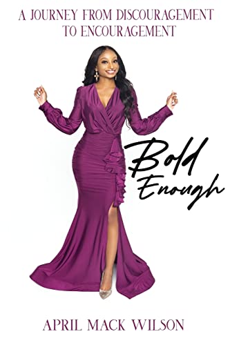 Imagen de archivo de Bold Enough: A Journey from Discouragement to Encouragement a la venta por SecondSale