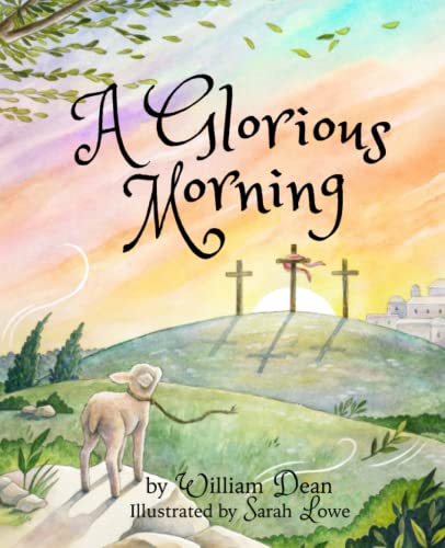 Stock image for A Glorious Morning for sale by GF Books, Inc.