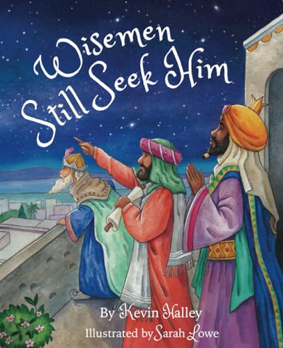 Stock image for Wisemen Still Seek Him: 'Twas the Night too! for sale by GF Books, Inc.