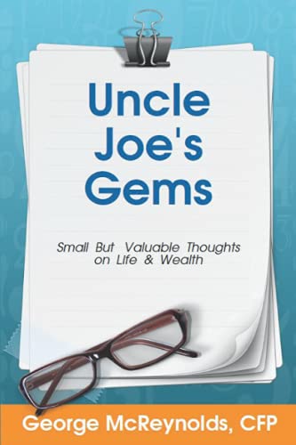 Beispielbild fr Uncle Joe's Gems: Small But Valuable Thoughts on Life & Wealth zum Verkauf von SecondSale