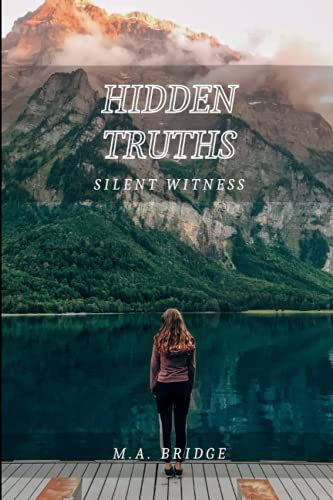 Beispielbild fr Hidden Truths: Silent Witness zum Verkauf von Books From California