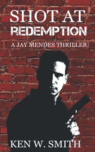 Beispielbild fr Shot at Redemption: A Jay Mendes Thriller zum Verkauf von Lucky's Textbooks