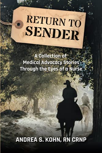 Beispielbild fr Return to Sender: A Collection of Medical Advocacy Stories Through the Eyes of a Nurse zum Verkauf von Wonder Book