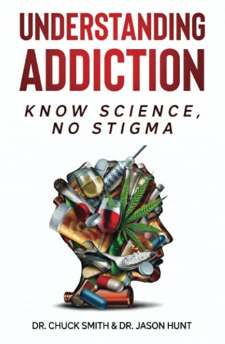 9781737235200: Understanding Addiction: Know Science, No Stigma
