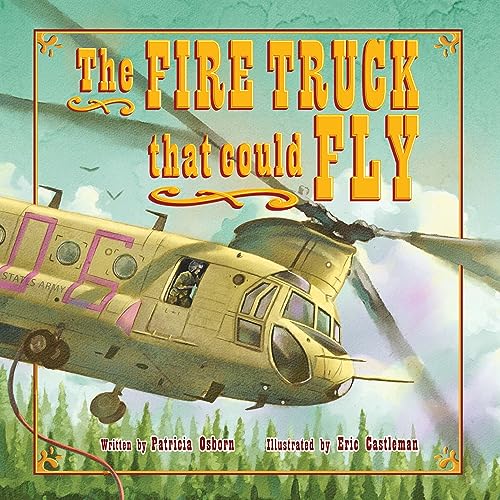 Stock image for The Fire Truck That Could Fly for sale by Red's Corner LLC