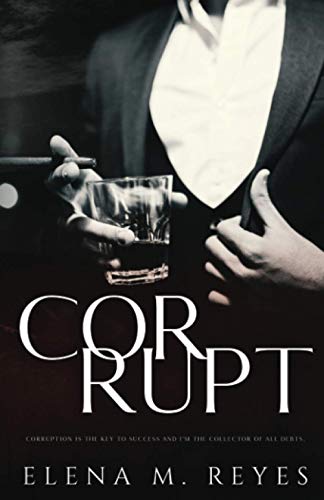 Beispielbild fr Corrupt : Mafia Romance: A Beautiful Sinner Spin-Off zum Verkauf von GreatBookPrices