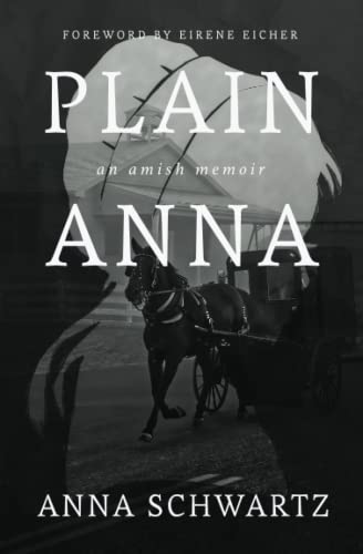 Stock image for Plain Anna: An Amish Memoir for sale by GF Books, Inc.