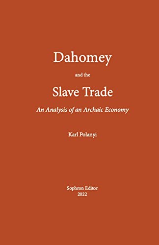 Stock image for Dahomey and the Slave Trade: An Analysis of an Archaic Economy for sale by GF Books, Inc.