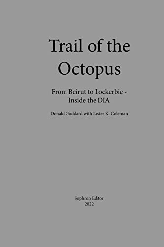 Stock image for Trail of the Octopus: From Beirut to Lockerbie - Inside the DIA for sale by GF Books, Inc.