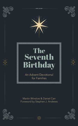 9781737278528: The Seventh Birthday: An Advent Devotional for Families
