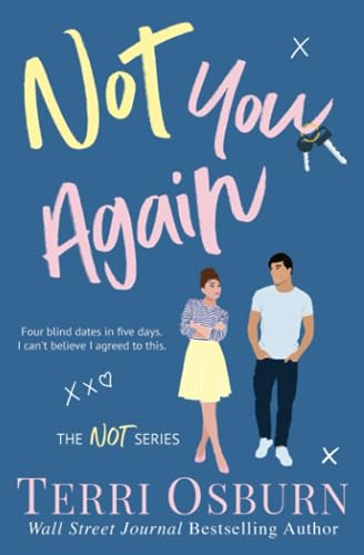 Stock image for Not You Again (The NOT Series) for sale by Books for Life