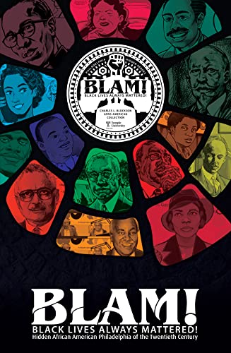 9781737292807: BLAM! Black Lives Always Mattered!: Hidden African American Philadelphia of the Twentieth Century