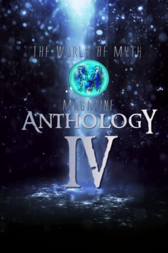 Beispielbild fr The World of Myth Anthology: Volume IV zum Verkauf von Lucky's Textbooks