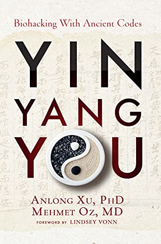 Stock image for Yin Yang You: Biohacking with Ancient Codes for sale by ThriftBooks-Reno