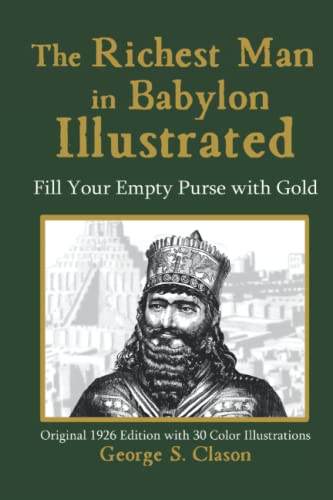 9781737299110: The Richest Man in Babylon Illustrated: Fill Your Empty Purse with Gold