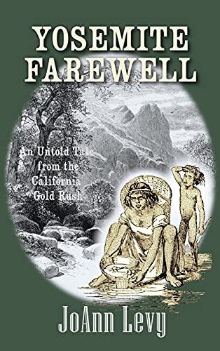 9781737300021: Yosemite Farewell: An Untold Tale from the California Gold Rush