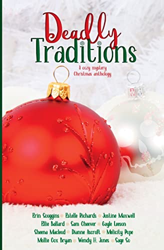 Beispielbild fr Deadly Traditions: A Cozy Mystery Christmas Anthology zum Verkauf von GF Books, Inc.