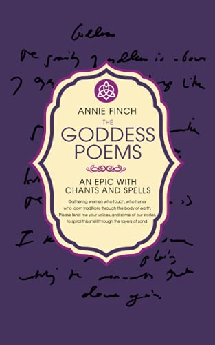 Beispielbild fr The Goddess Poems: An Epic With Chants and Spells zum Verkauf von GF Books, Inc.