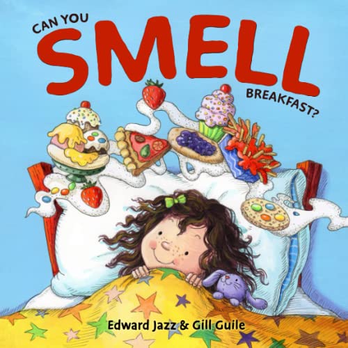Stock image for Can You Smell Breakfast?: A Five Senses Book For Kids Series (Kids Food Book, Smell Kids Book) for sale by -OnTimeBooks-