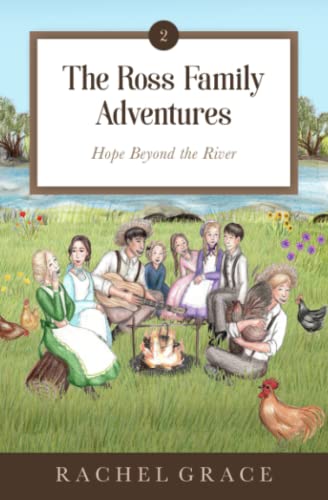 Imagen de archivo de The Ross Family Adventures: Hope Beyond the River a la venta por GreatBookPrices