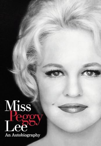Stock image for Miss Peggy Lee : An Autobiography for sale by Better World Books: West