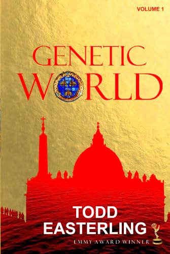 9781737335016: GENETIC WORLD (volume 1): The next step beyond Dan Brown's The Da Vinci Code, and Michael Crichton's Jurassic Park and West World