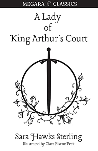 9781737347705: A Lady of King Arthur's Court: Being a Romance of the Holy Grail (Megara Classics)