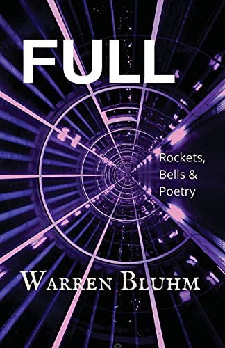 Stock image for Full: Rockets, Bells & Poetry for sale by GreatBookPrices
