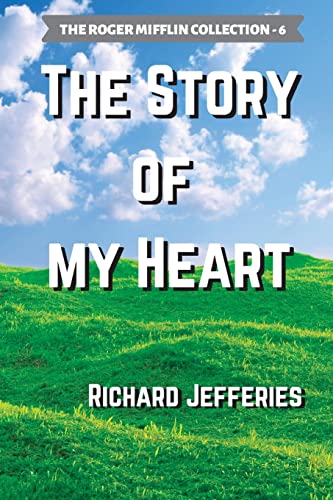 9781737349990: The Story of My Heart
