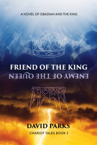 Stock image for Friend of the King, Enemy of the Queen: A Novel of Obadiah and the King (Chariot Tales) for sale by -OnTimeBooks-