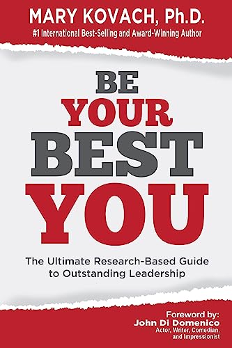 Beispielbild fr Be Your Best You: The Ultimate Research-Based Guide to Outstanding Leadership zum Verkauf von GreatBookPrices